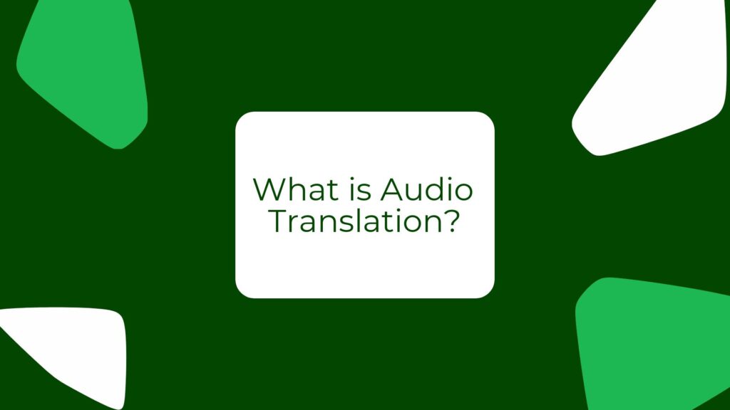 What Is Audio Translation Graphic